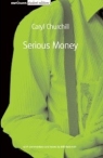 The book cover to Caryl Churchill's seminal play on the City "Serious Money."